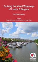 Cruising the Inland Waterways of France & Belgium 2017 (20th Edition)
