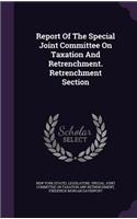 Report of the Special Joint Committee on Taxation and Retrenchment. Retrenchment Section