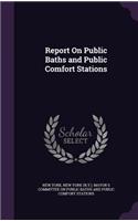 Report on Public Baths and Public Comfort Stations