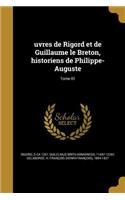 uvres de Rigord et de Guillaume le Breton, historiens de Philippe-Auguste; Tome 01