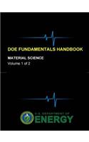 DOE Fundamentals Handbook - Material Science (Volume 1 of 2)