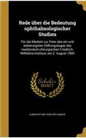 Rede über die Bedeutung ophthalmologischer Studien