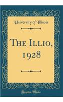 The Illio, 1928 (Classic Reprint)