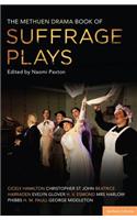 The Methuen Drama Book of Suffrage Plays