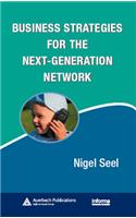 Business Strategies for the Next-Generation Network