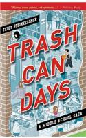 Trash Can Days: A Middle School Saga(Trash Can Days)