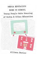 Media Education Goes to School