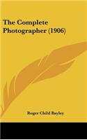 The Complete Photographer (1906)