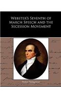 Webster's Seventh of March Speech and the Secession Movement