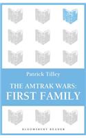 The Amtrak Wars: First Family