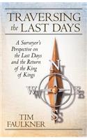 Traversing the Last Days