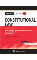 Casenote Legal Briefs for Constitutional Law Keyed to Stone, Seidman, Sunstein, Tushnet, and Karlan