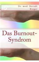 Das Burnout-Syndrom. Ganzheitliche Behandlungsstrategien Bei Seelischer Erschopfung