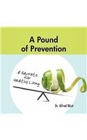 Pound of Prevention