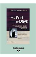 The End of Days: Essential Selections from Apocalyptic Texts-Annotated & Explained (Large Print 16pt)