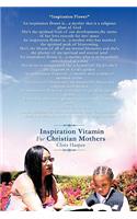 Inspiration Vitamin For Christian Mothers
