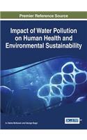 Impact of Water Pollution on Human Health and Environmental Sustainability