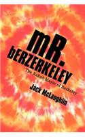 Mr. Berzerkeley
