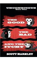 The Good, The Bad, and The Itchy