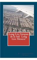 Long Live Ixtapan de la Sal! Long Live Mexico!