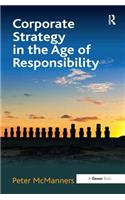 Corporate Strategy in the Age of Responsibility