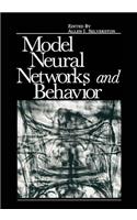 Model Neural Networks and Behavior