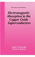 Electromagnetic Absorption in the Copper Oxide Superconductors
