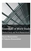 Essentials of Work Study (Method Study and Work Measurement)