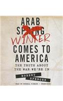 Arab Winter Comes to America