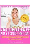 The Permanently Beat PCOS Diet & Exercise Shortcuts: Cookbook, Recipes & Exercise