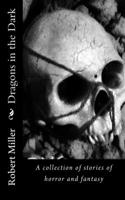 Dragons in the Dark: (English)