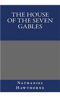 The House of the Seven Gables By Nathaniel Hawthorne