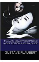 MADAME BOVARY (Enhanced Movie Edition & Study Guide)