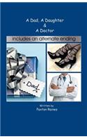 Dad, A Daughter & A Doctor