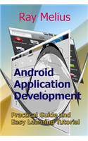 Android Application Development: Practical Guide and Easy Learning Tutorial