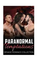 Paranormal Temptations: Paranormal Romance(Paranormal Romance Bisexual Short Stories)
