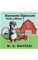 Awesome Opossum Visits a Farm