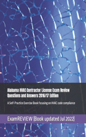 Alabama HVAC Contractor License Exam Review Questions and Answers 2016/17 Edition: A Self-Practice Exercise Book focusing on HVAC code compliance