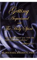 Getting Acquainted with the Holy Spirit