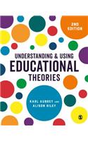 Understanding and Using Educational Theories