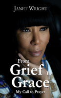 From Grief to Grace