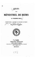 Récits d'un ménestrel de Reims au treizième siècle: (French)