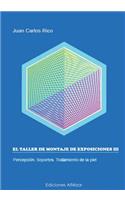 El Taller de Montaje de Exposiciones
