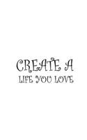 Create a life you love, Notebook, Diary, Small Journal Series, 150P, 5