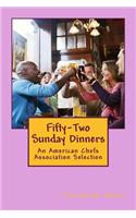 Fifty-Two Sunday Dinners