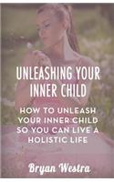 Unleashing Your Inner Child