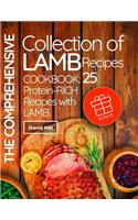 The Comprehensive Collection of Lamb Recipes.: Cookbook: 25 Protein-Rich Recipes with Lamb.: Cookbook: 25 Protein-Rich Recipes with Lamb.