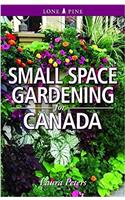 Small Space Gardening for Canada