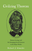 Civilizing Thoreau