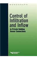 Control of Infiltration and Inflow in Private Building Sewer Connections